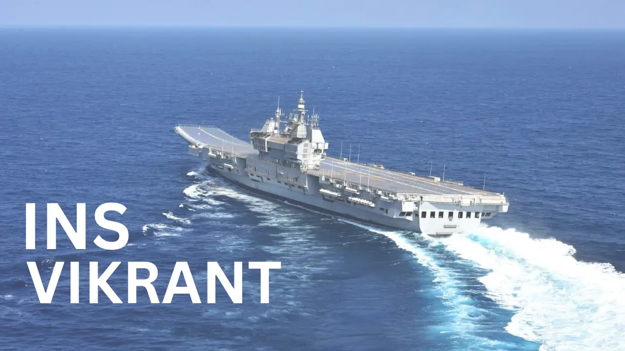 INS Vikrant भारतीय नौसेना का स्वदेशी विमानवाहक पोत